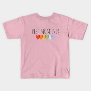 Best Mom Ever Kids T-Shirt